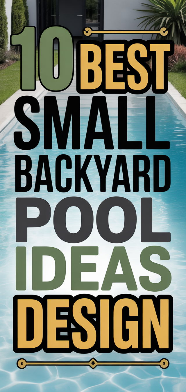 10 Best Small Backyard Pool Ideas Design