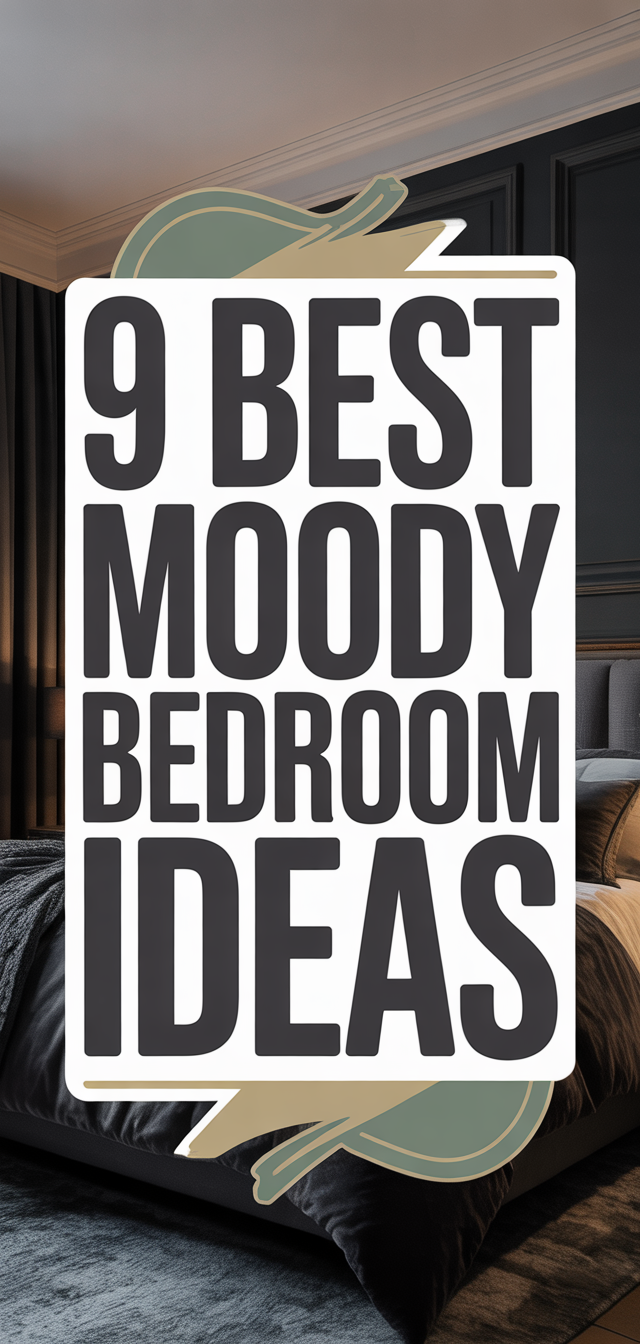 9 Best Moody Bedroom Ideas