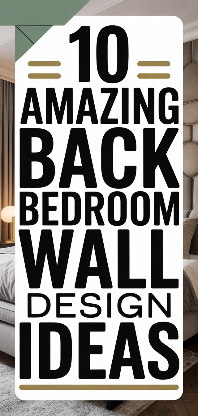 10 Amazing Back Bedroom Wall Design Ideas