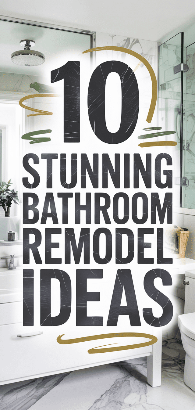 10 Stunning Bathroom Remodel Ideas