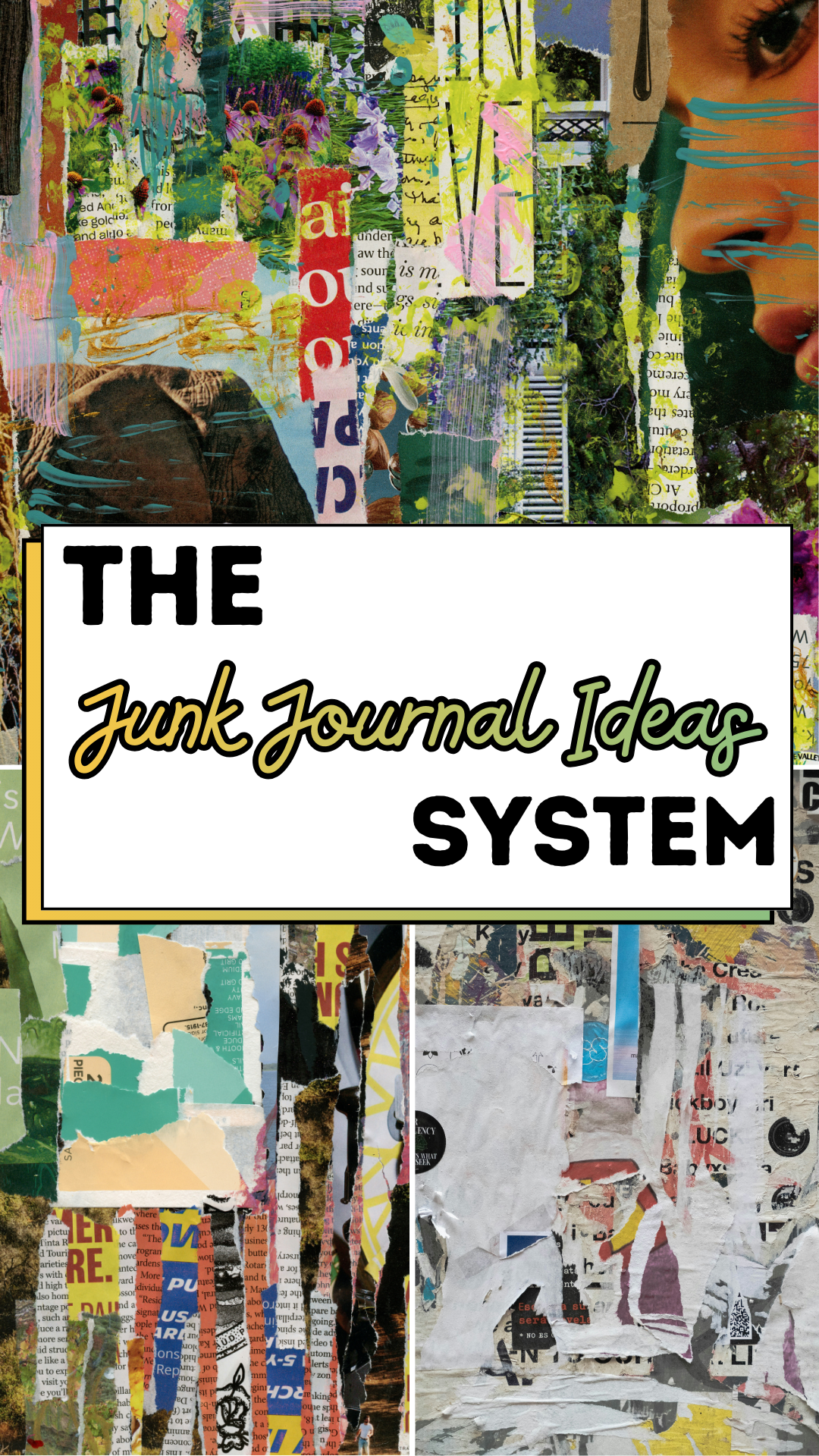 The Junk Journal Ideas System