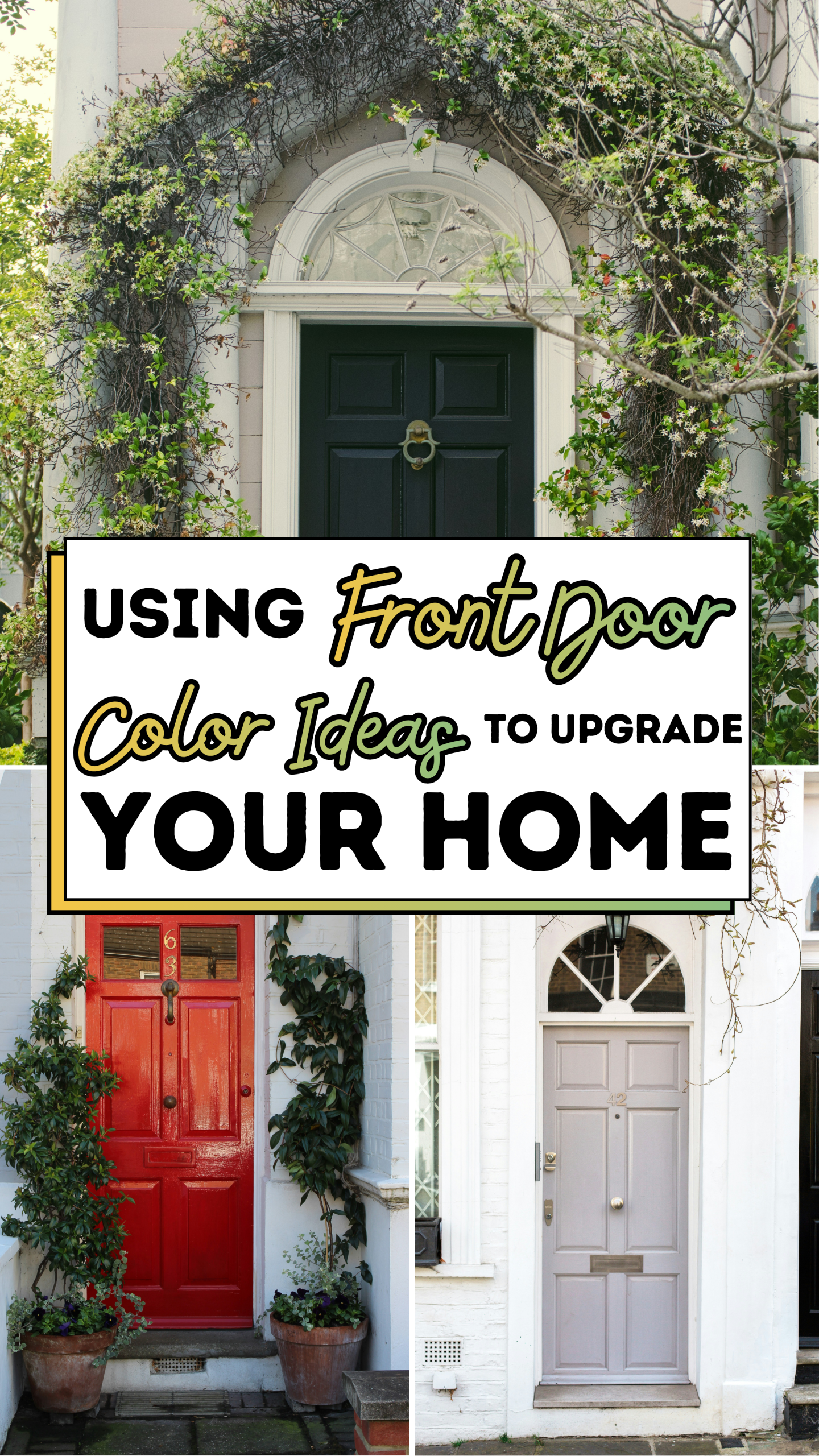 Using Front Door Color Ideas to Upgrade Your Home