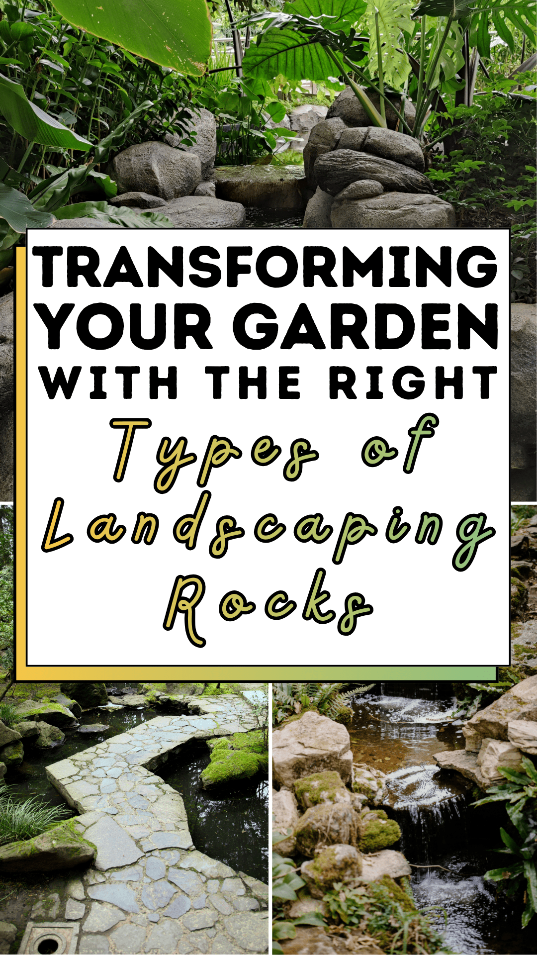 Transforming Your Garden with the Right Types of Landscaping Rocks