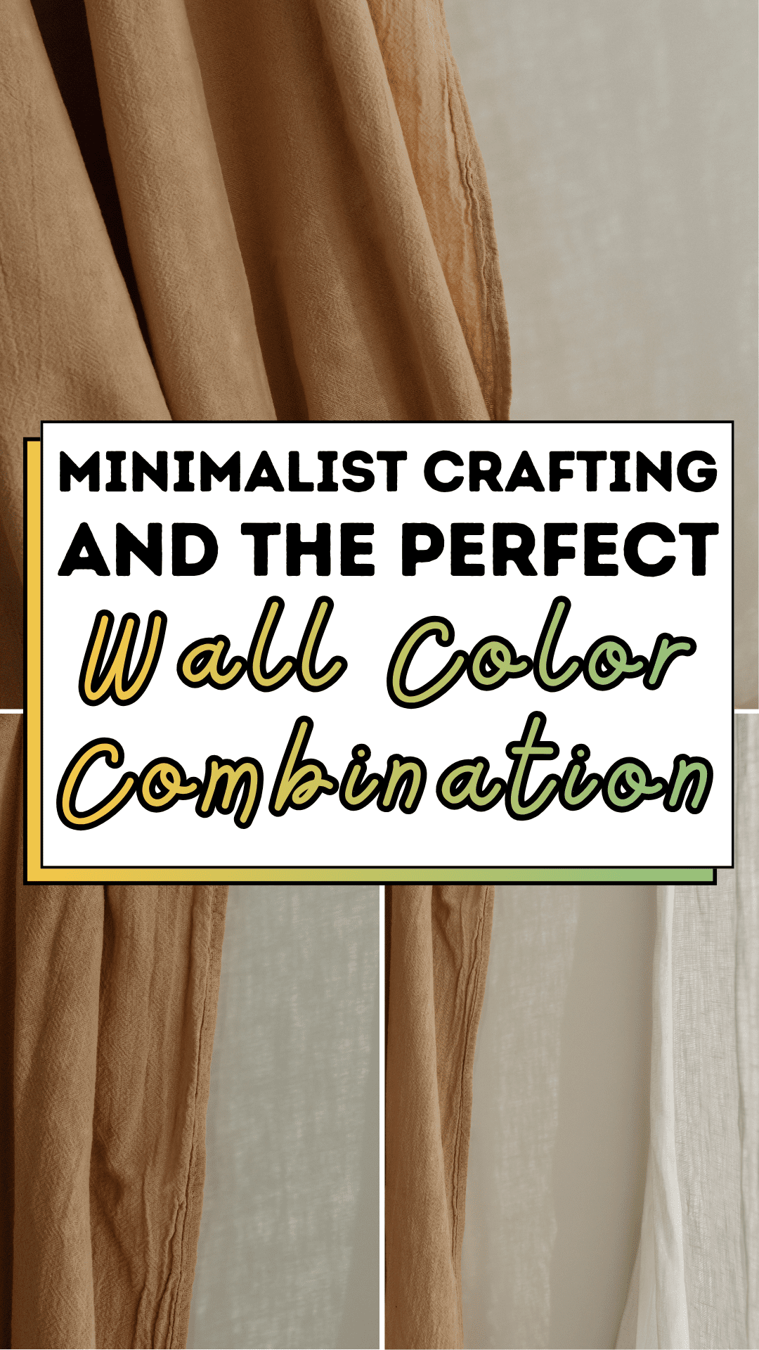 Minimalist Crafting and the Perfect Wall Color Combination