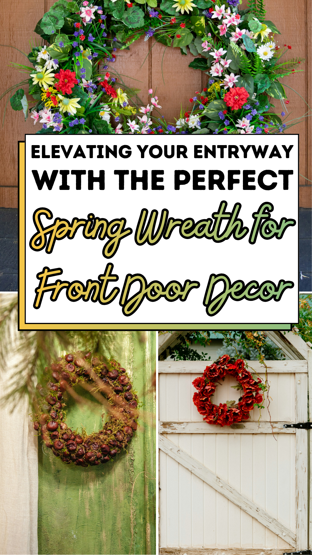 Elevating Your Entryway with the Perfect Spring Wreath for Front Door Decor