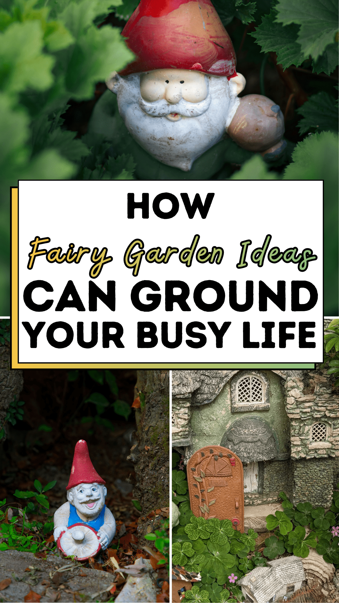 How Fairy Garden Ideas Can Ground Your Busy Life