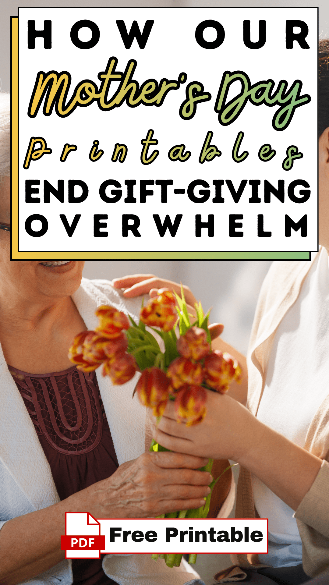 How Our Mother's Day Printables End Gift-Giving Overwhelm