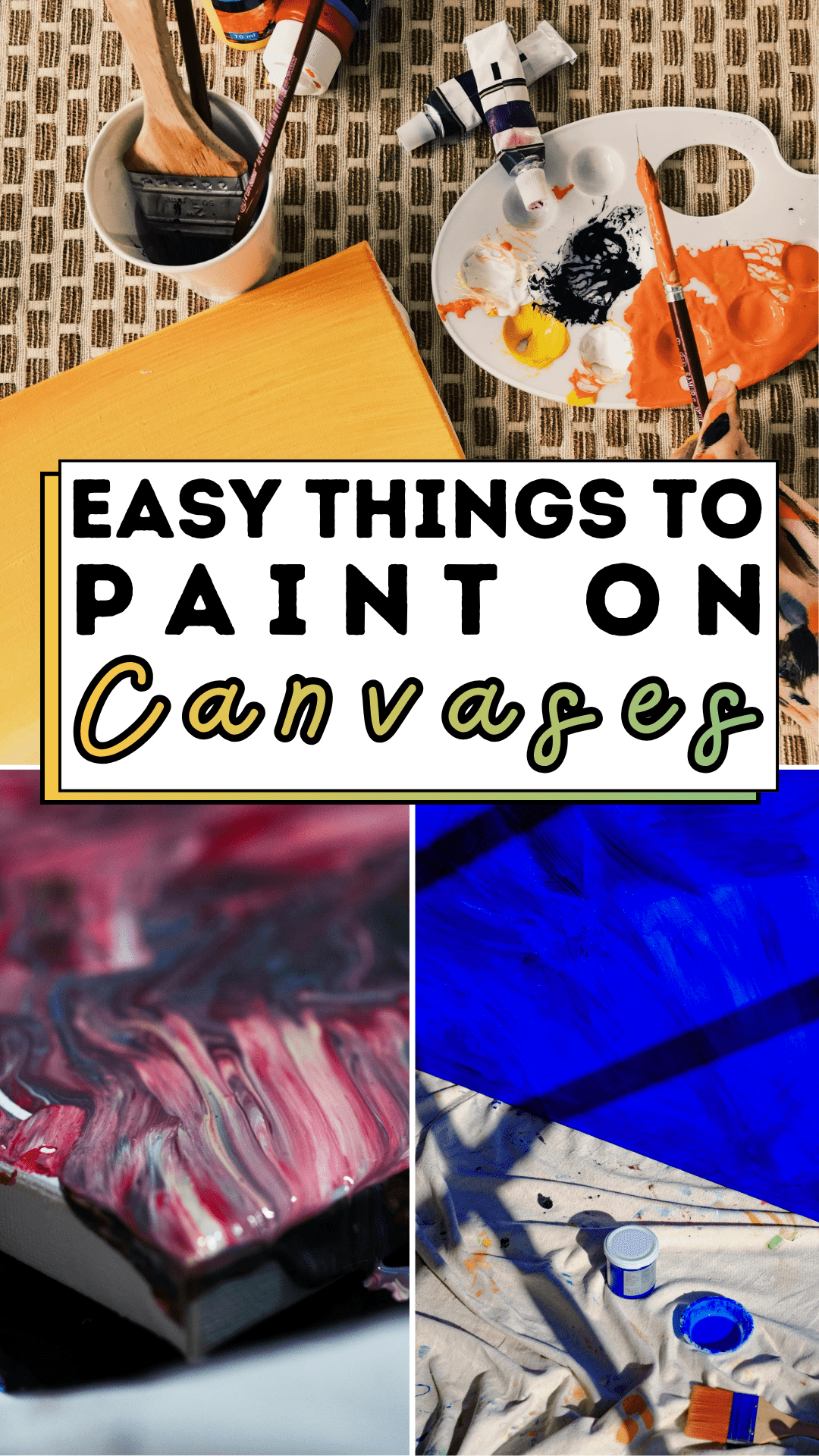 Easy Things To Paint on Canvases