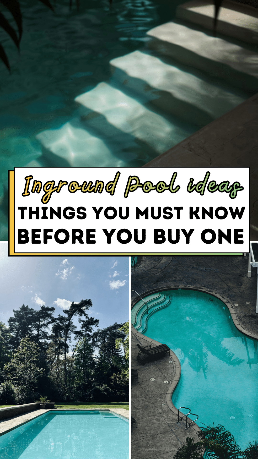 Inground Pool ideas: Things You Must Know Before You Buy one