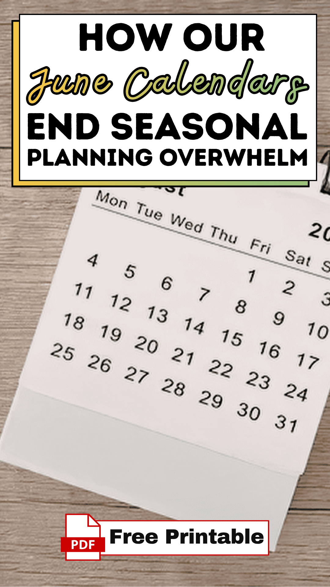 How Our June Calendars End Seasonal Planning Overwhelm
