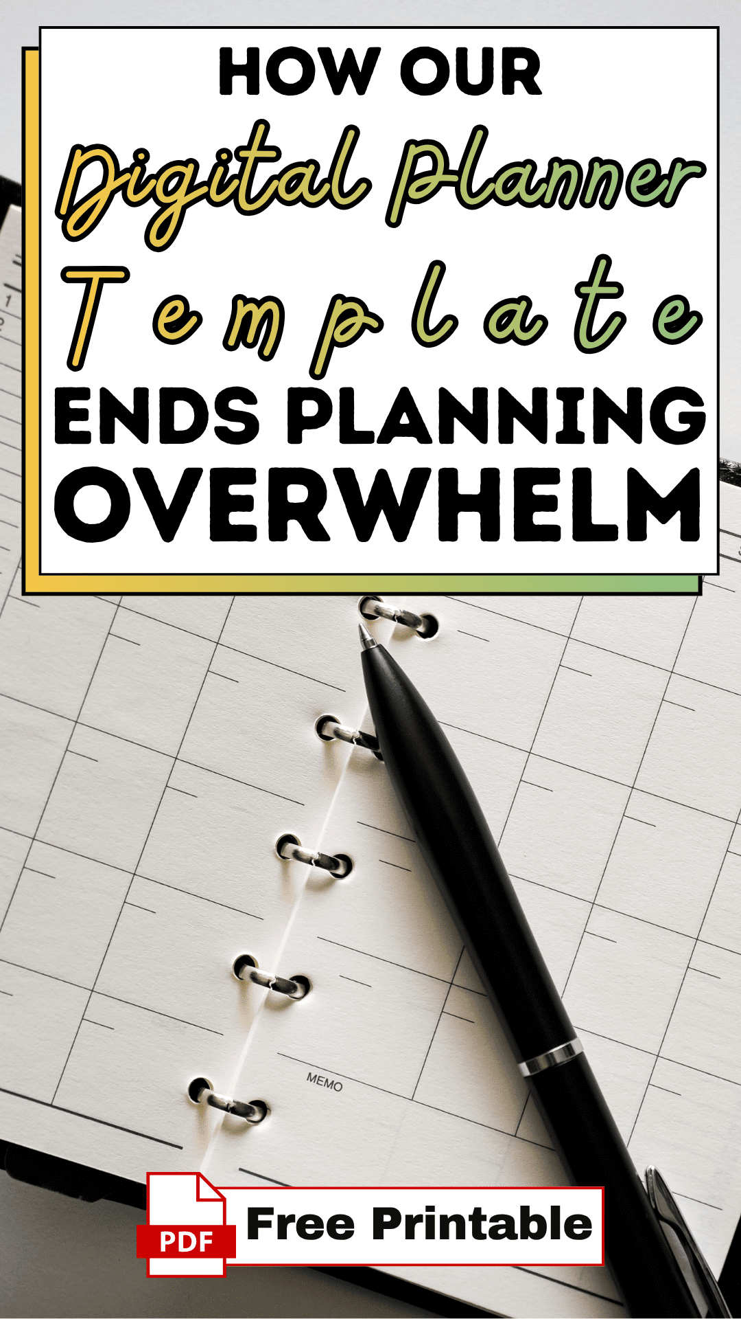How Our Digital Planner Template Ends Planning Overwhelm