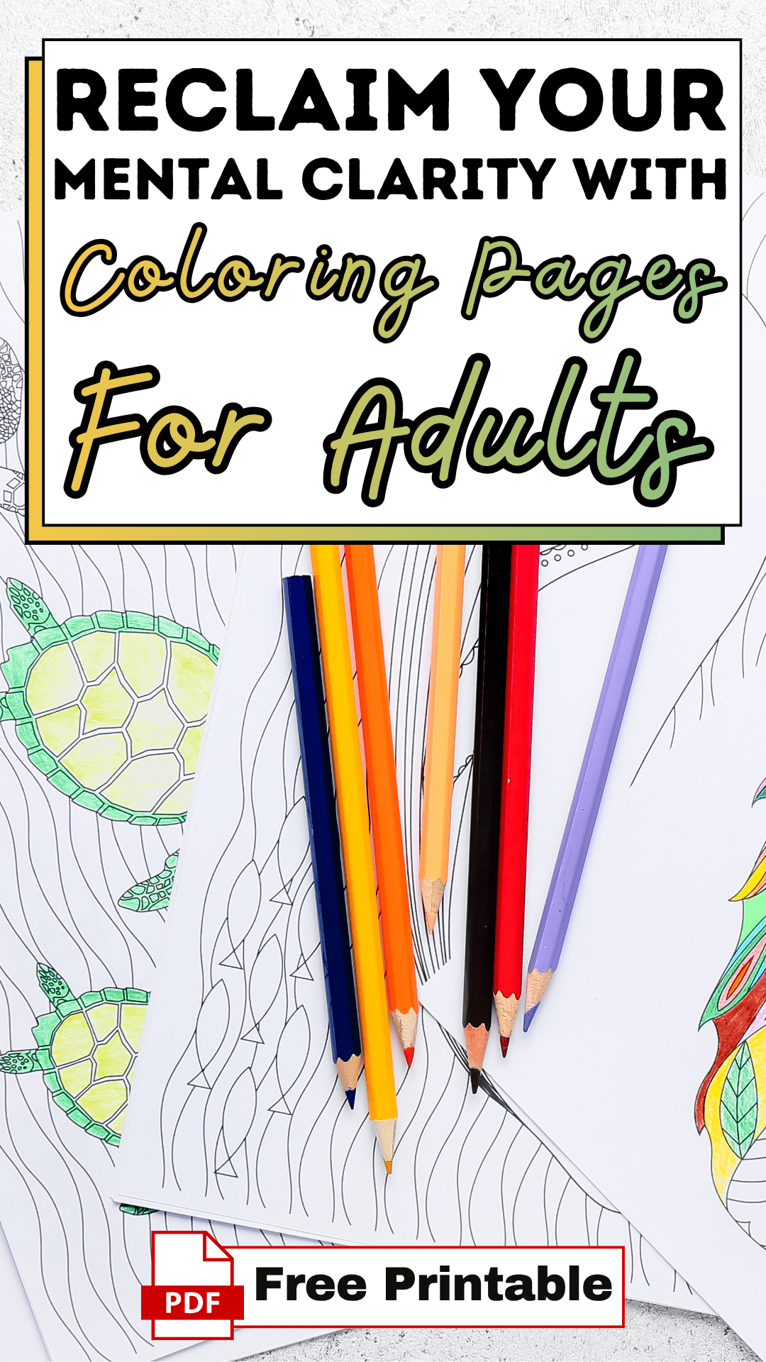 Reclaim Your Mental Clarity with Coloring Pages for Adults