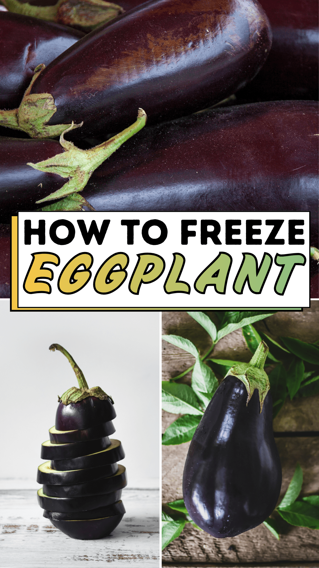 How To Freeze Eggplant