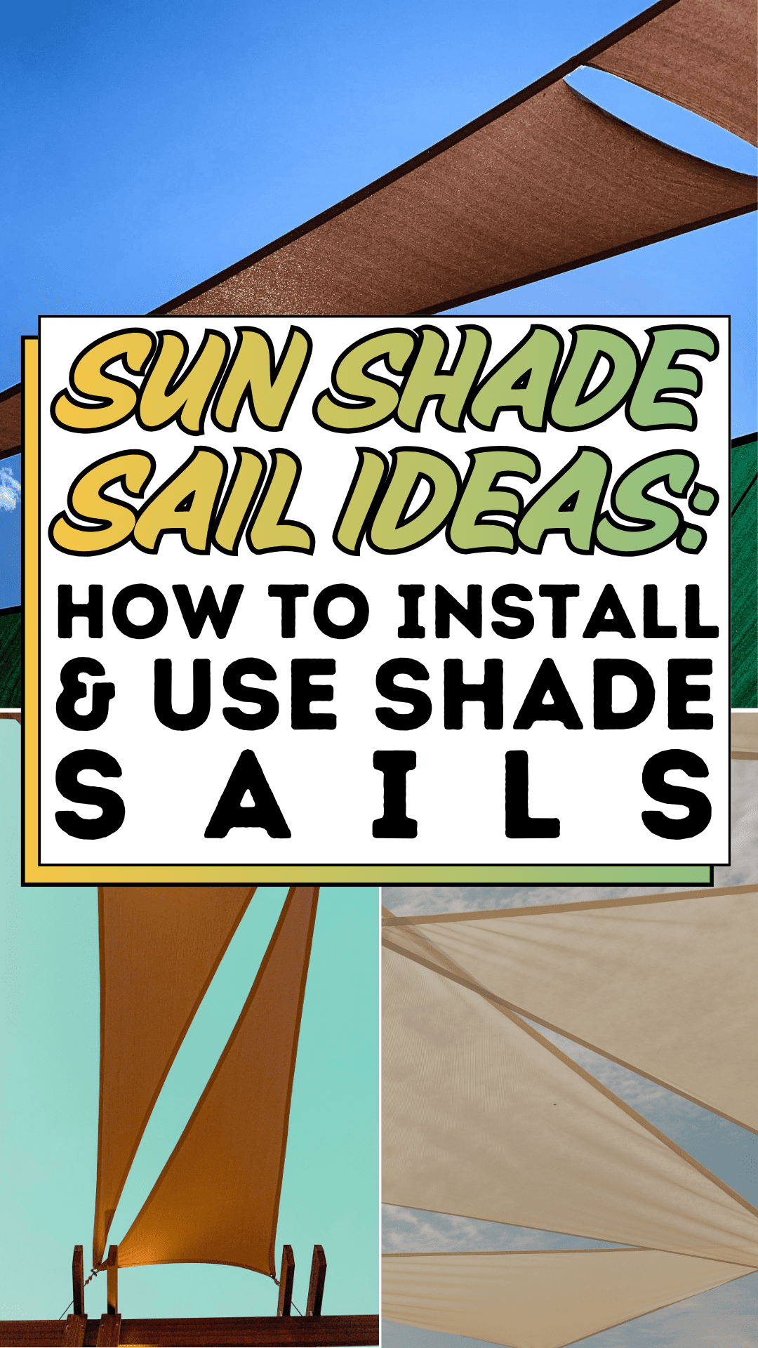 Sun Shade Sail Ideas: How to Install & Use Shade Sails