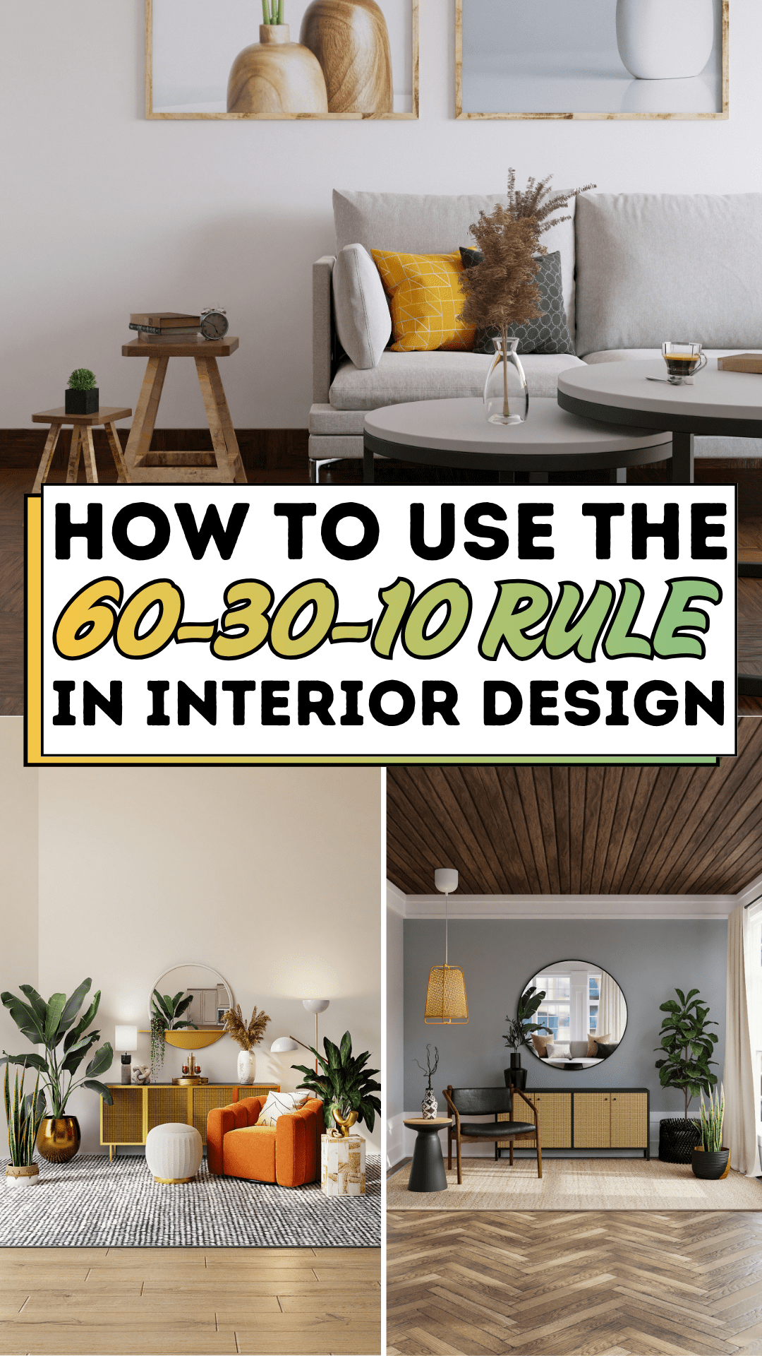 How to Use the 60-30-10 Rule in Interior Design