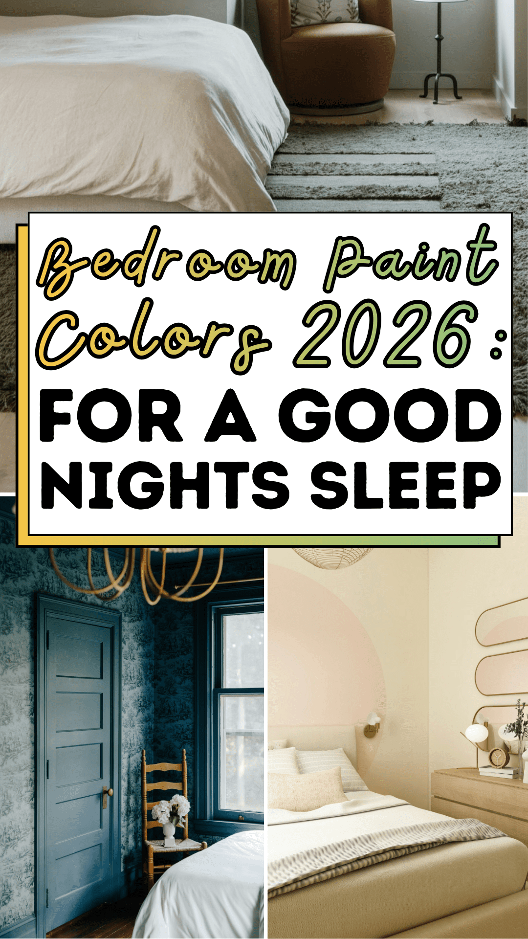 Bedroom Paint Colors 2026: For A Good Nights Sleep