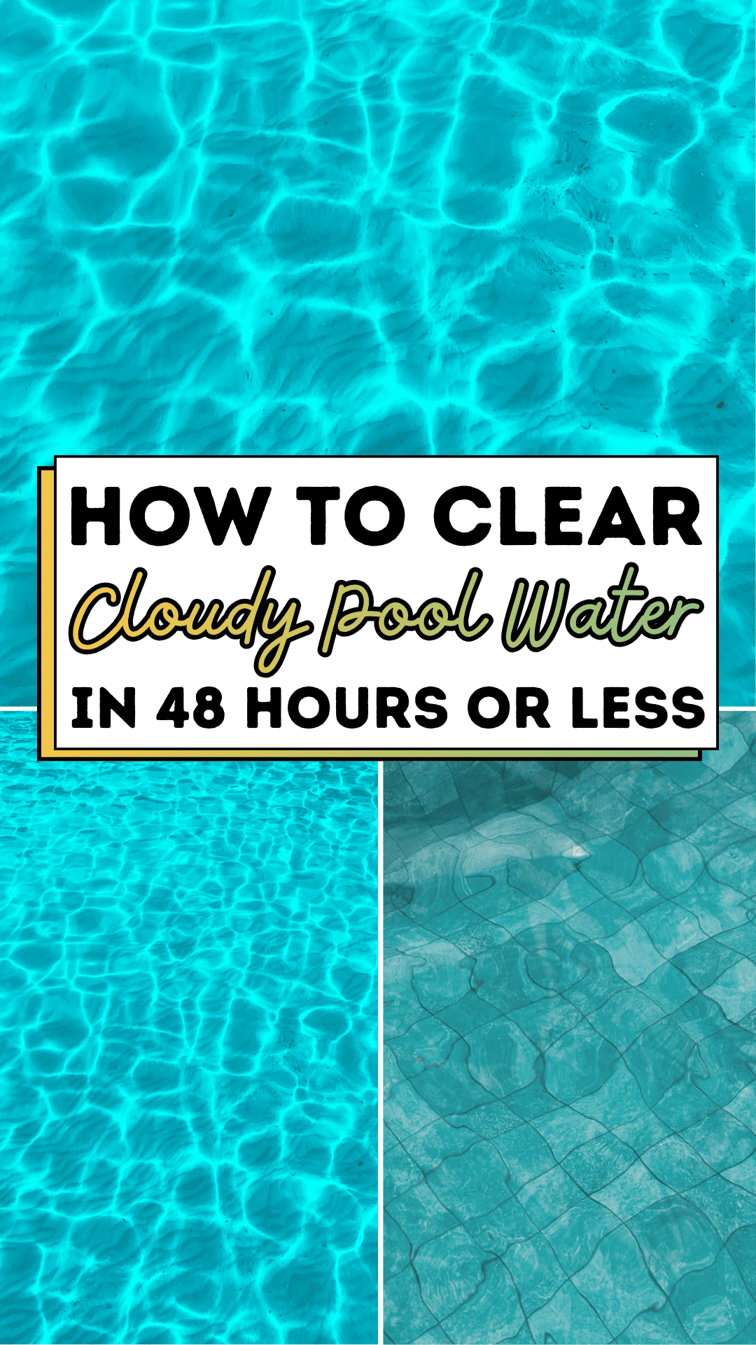 How to Clear Cloudy Pool Water in 48 Hours or Less