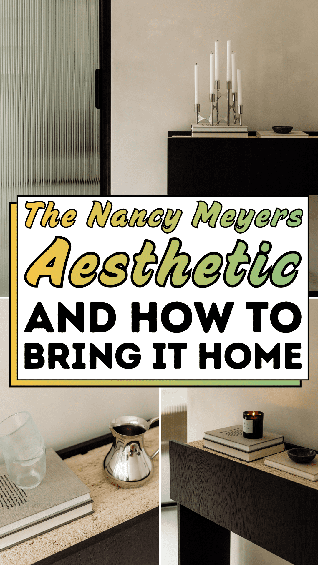 The Nancy Meyers Aesthetic And How To Bring It Home