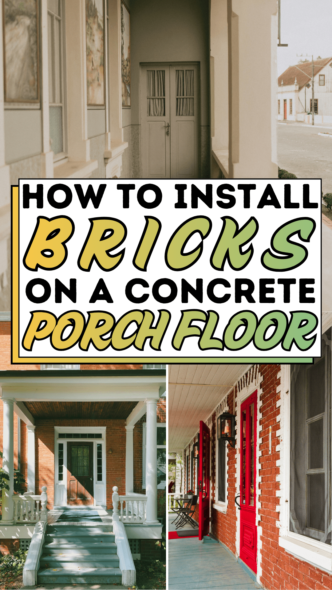 How To Install Bricks On a Concrete Porch Floor