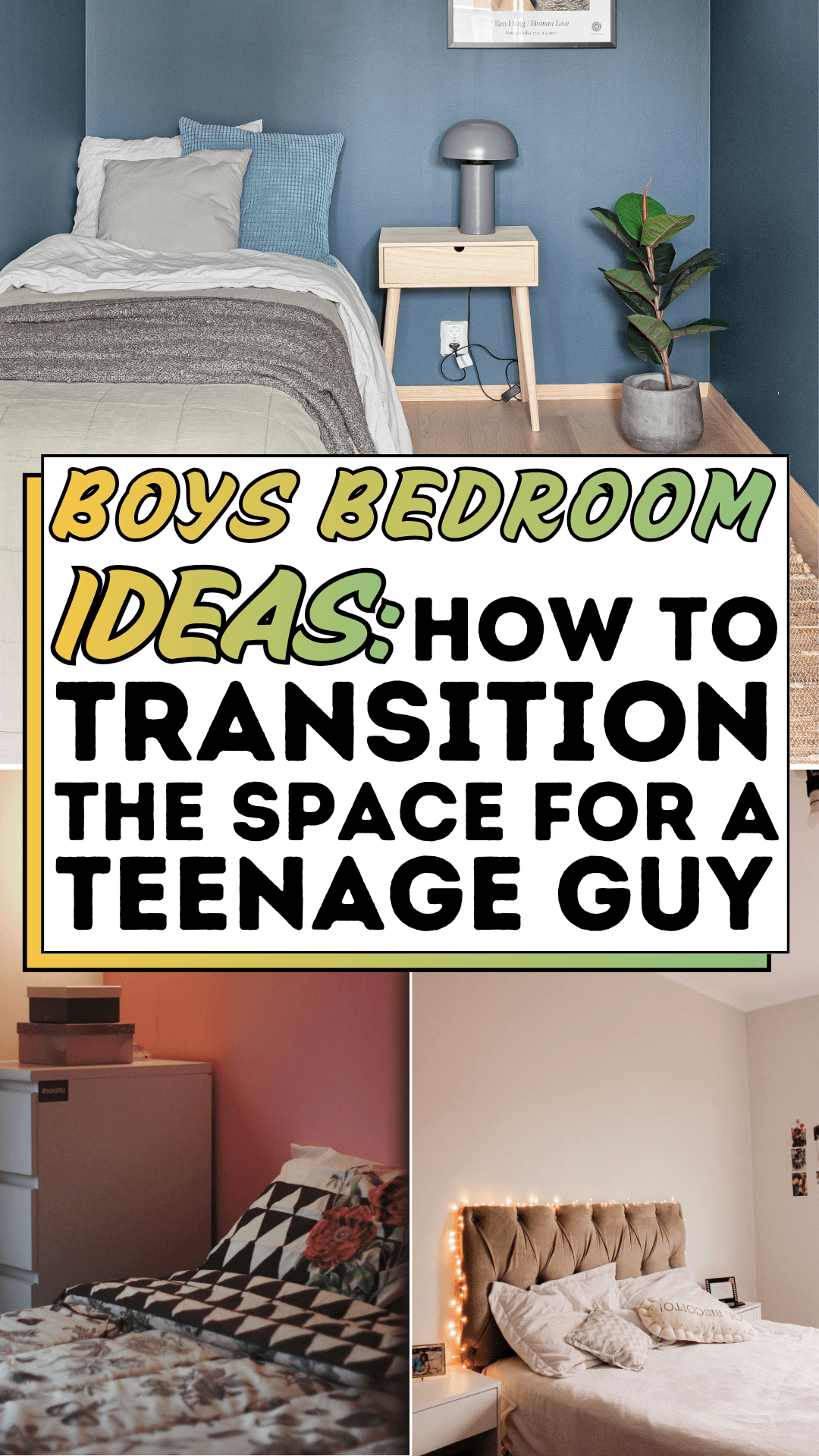 Boys Bedroom Ideas: How to Transition the Space for a Teenage Guy