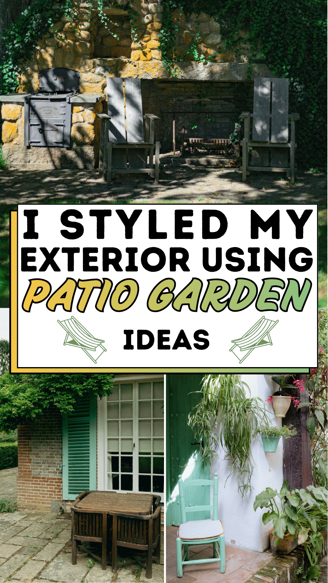 I Styled My Exterior Using Patio Garden Ideas