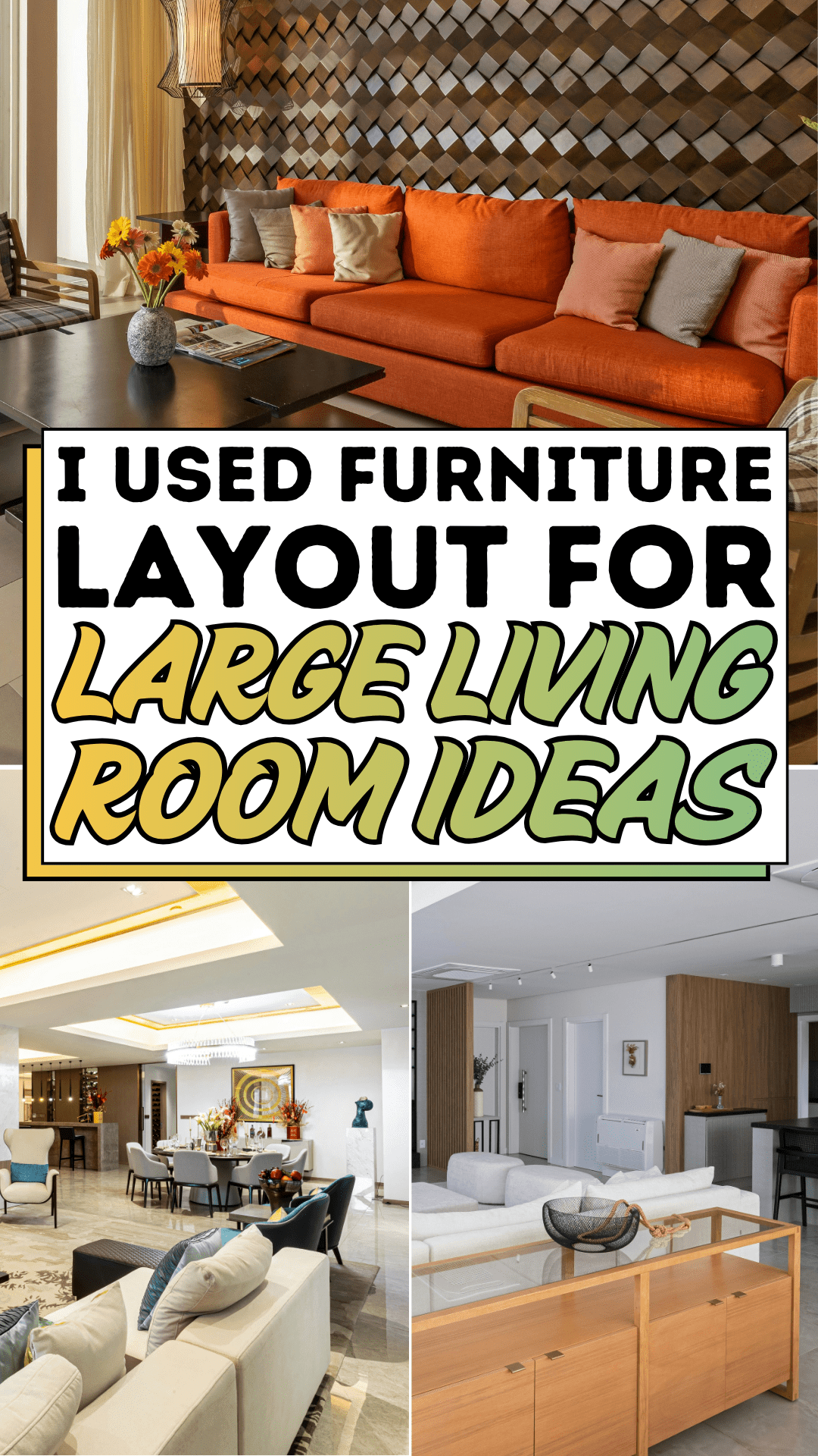 I Used Furniture Layout for Large Living Room Ideas