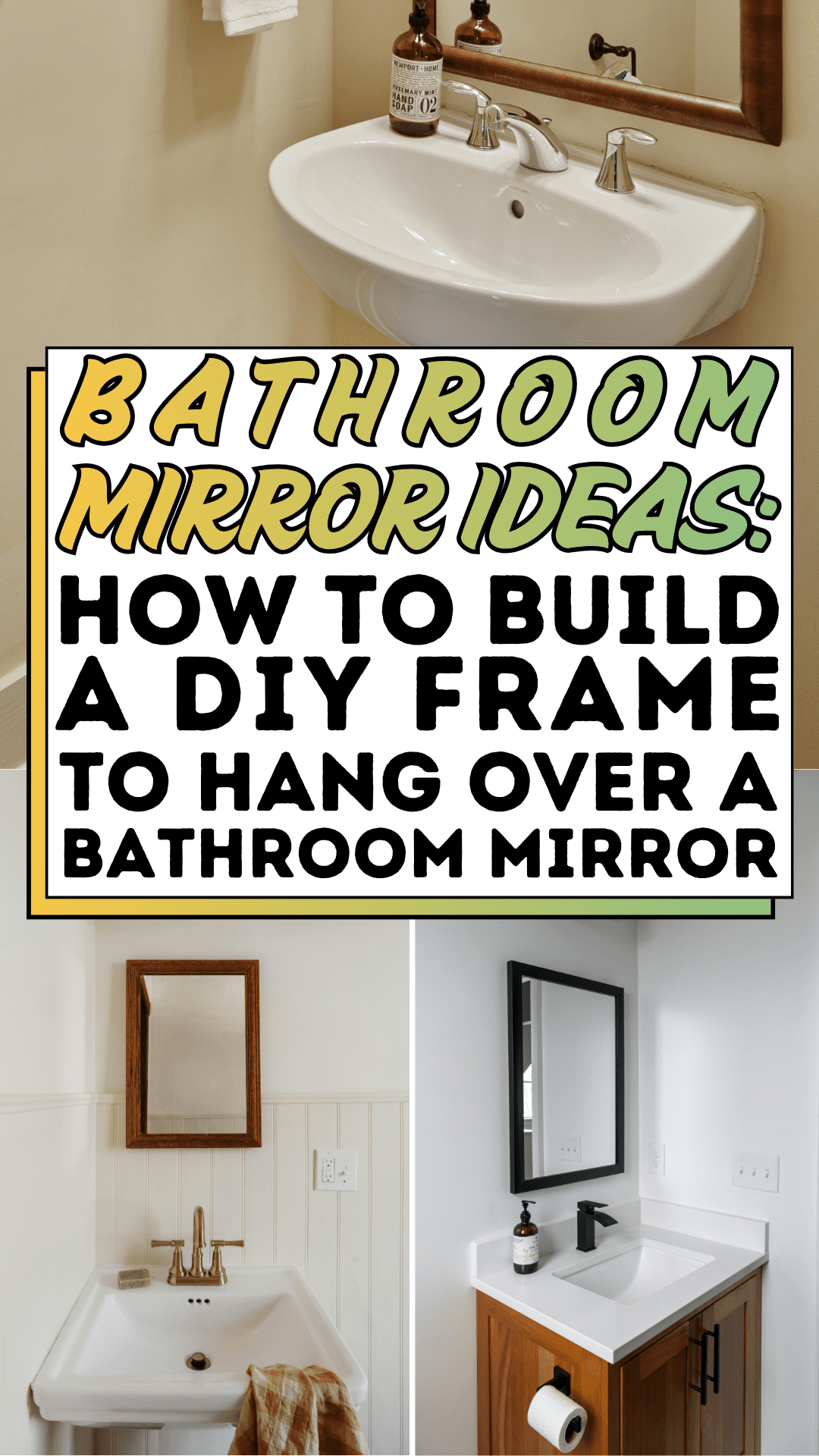 Bathroom Mirror Ideas: How to Build a DIY Frame to Hang over a Bathroom Mirror