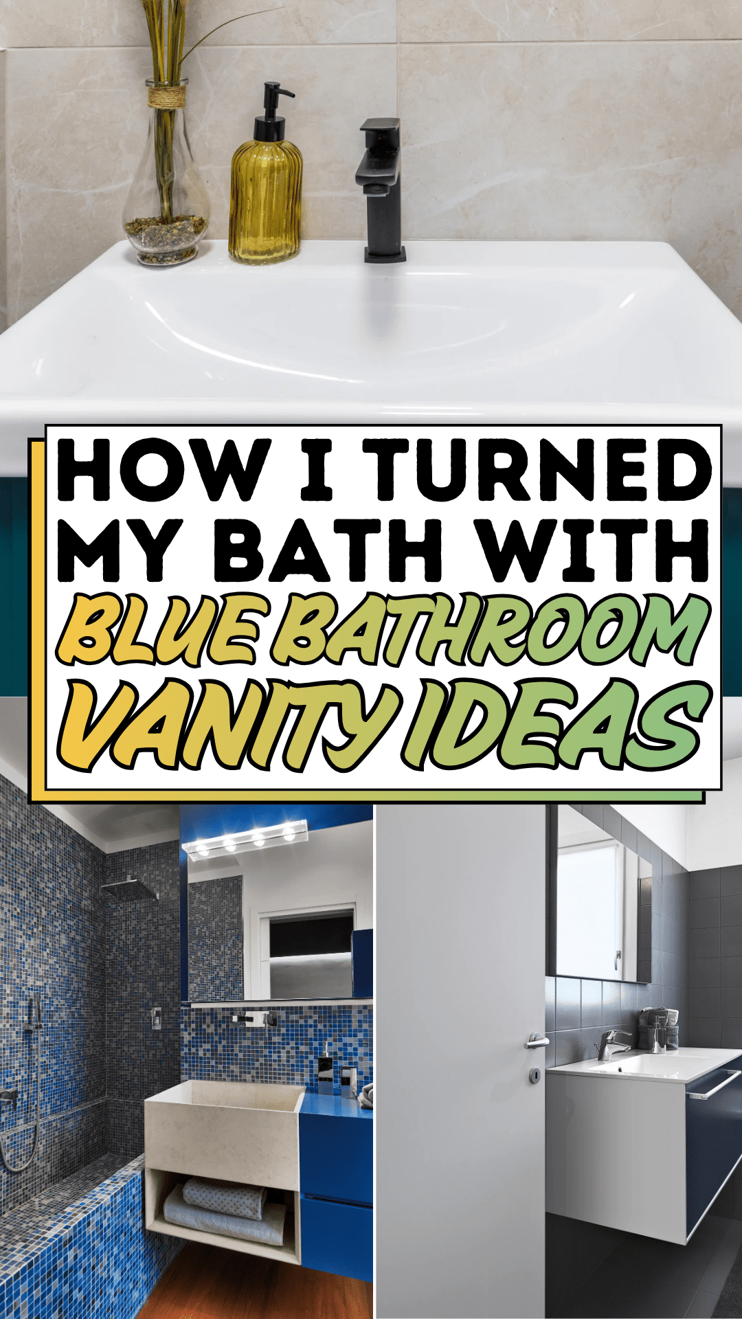 How I Turned My Bath with Blue Bathroom Vanity Ideas