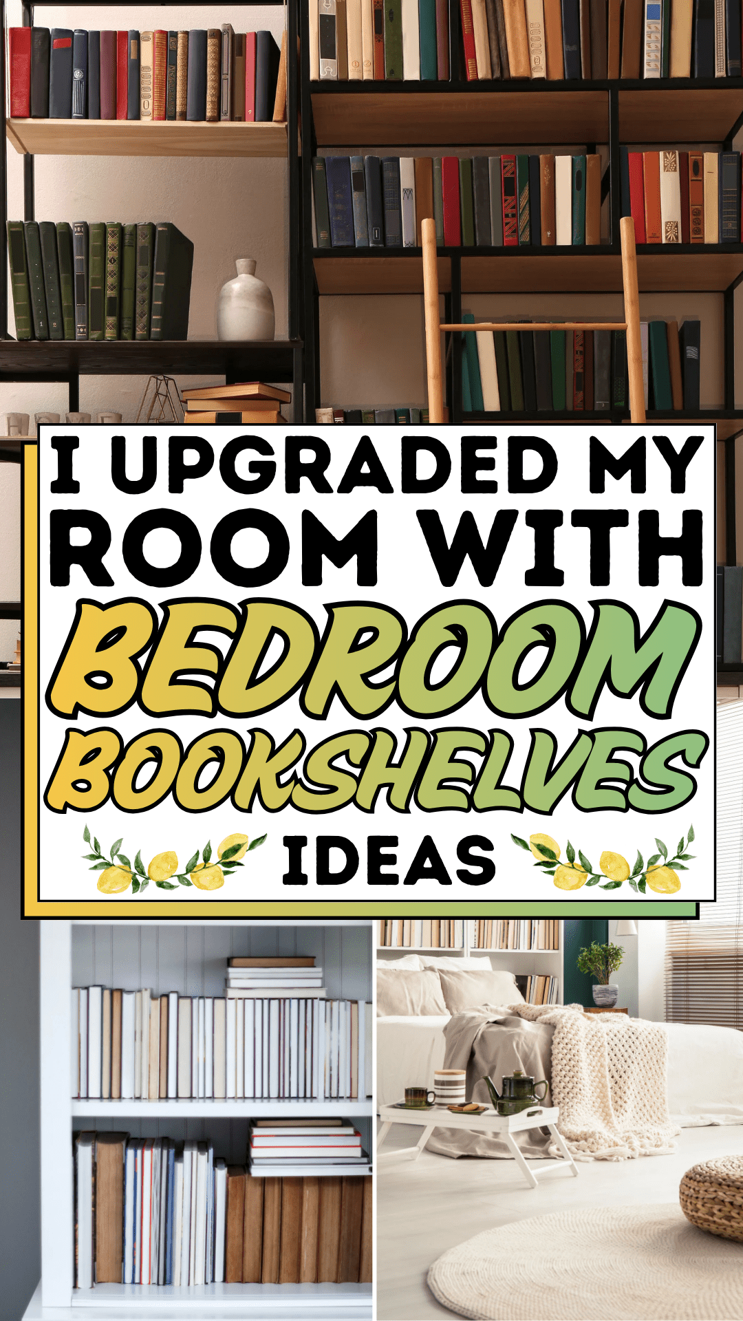 I Upgraded My Room with Bedroom Bookshelves Ideas