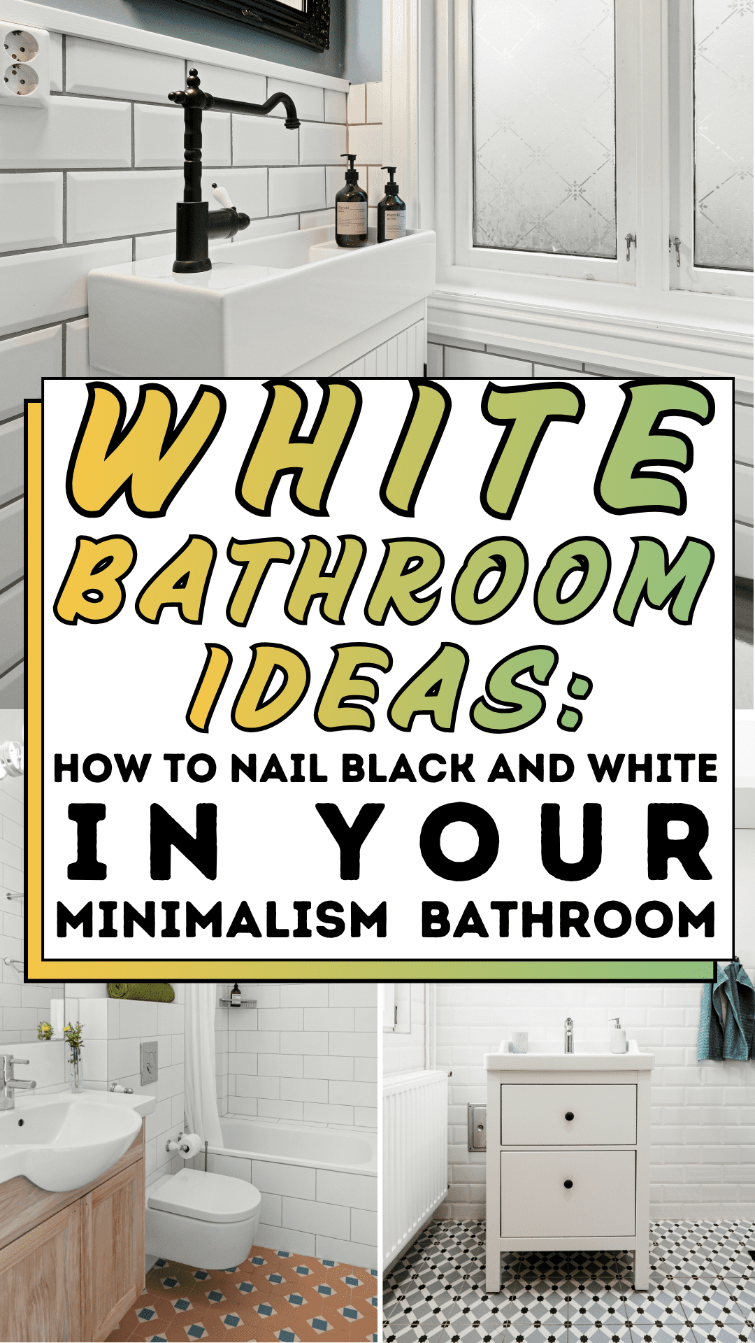 White Bathroom Ideas: How to Nail Black and White Minimalism in Your Bathroom
