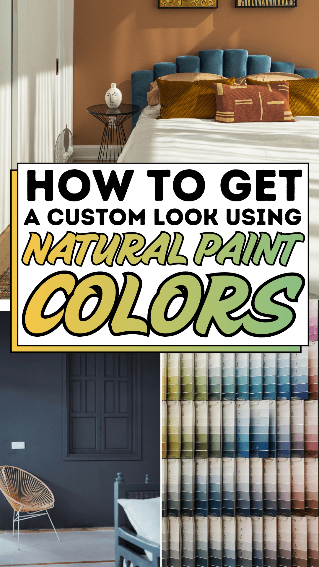 How to Get a Custom Look Using Natural Paint Colors