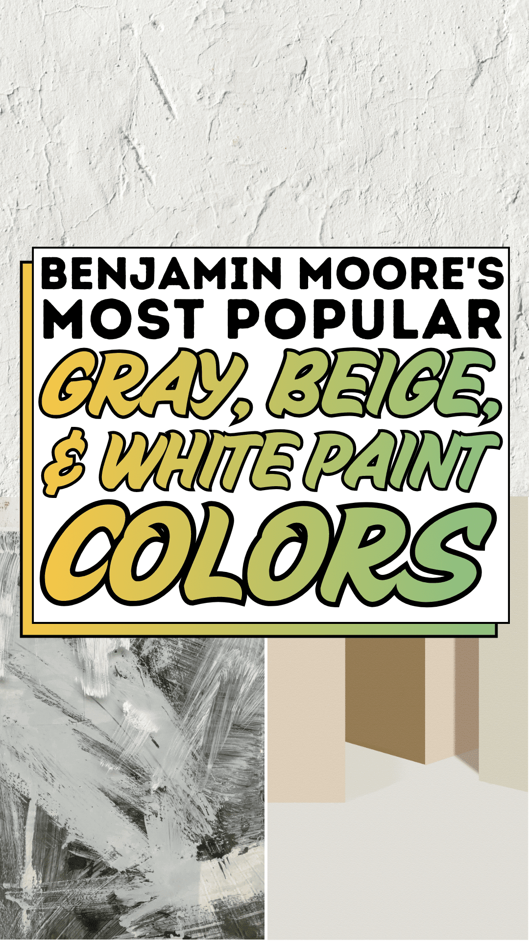 Benjamin Moore's Most Popular Gray, Beige, & White Paint Colors