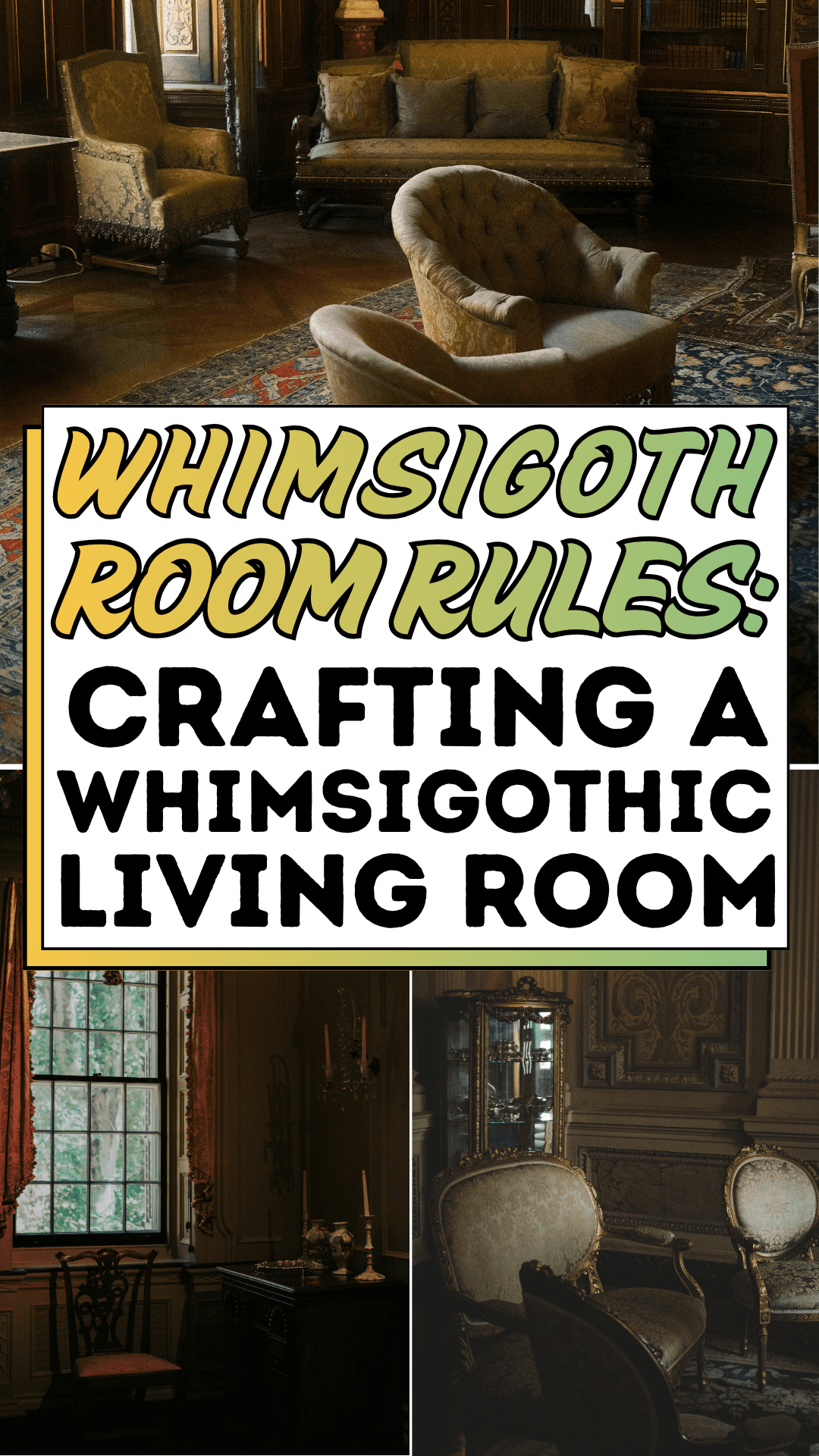 Whimsigoth Room Rules: Crafting a Whimsigothic Living Room