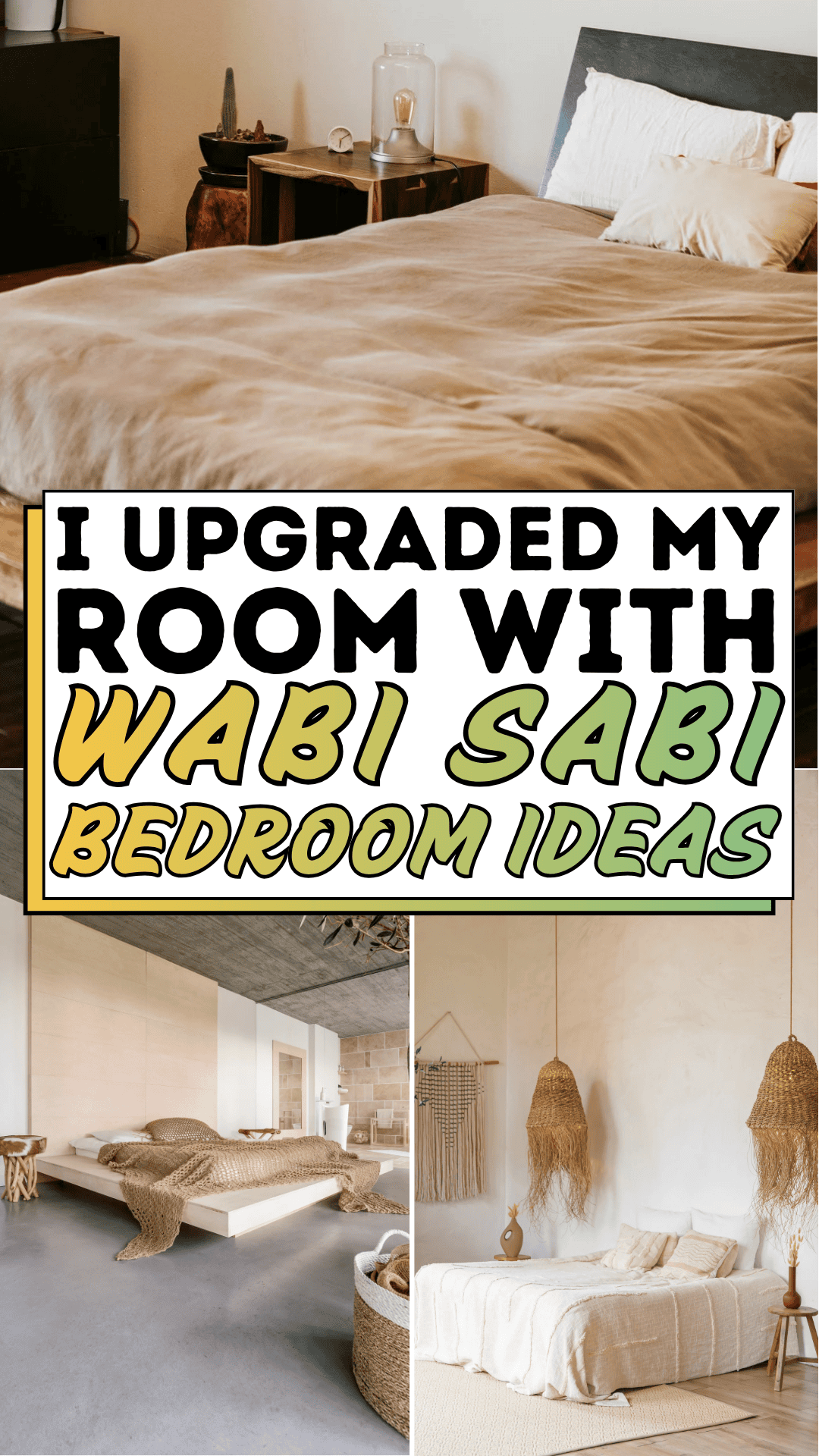 I Upgraded My Room with Wabi Sabi Bedroom Ideas