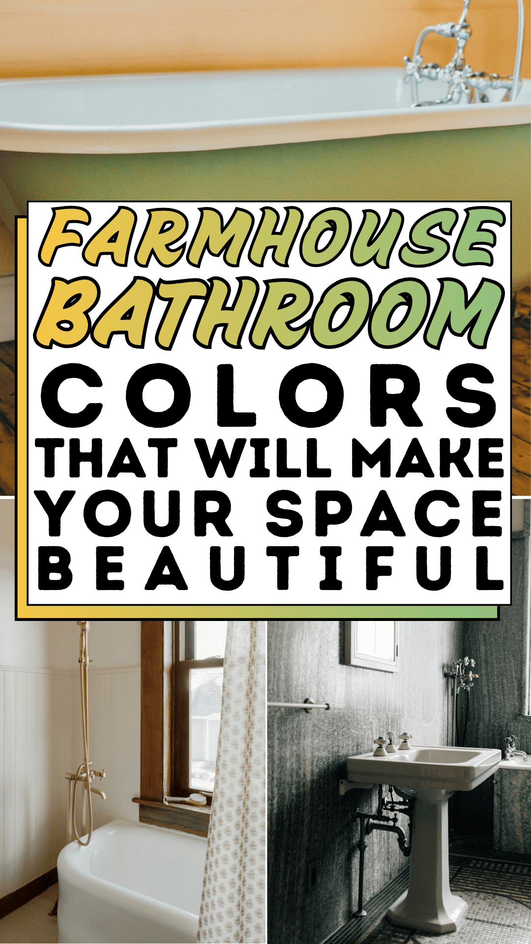 Farmhouse Bathroom Colors That Will Make Your Space Beautiful