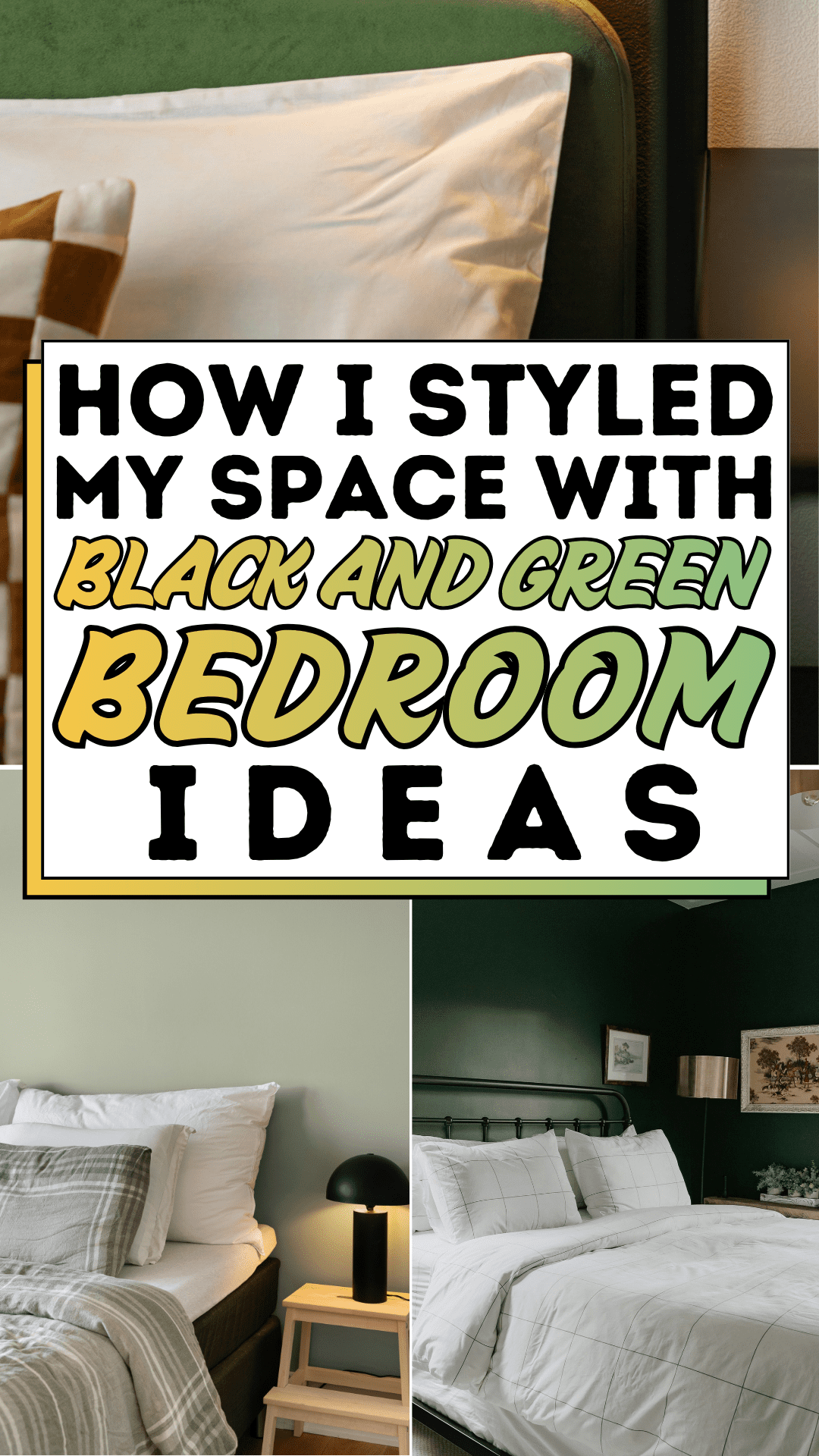 How I Styled My Space with Black and Green Bedroom Ideas