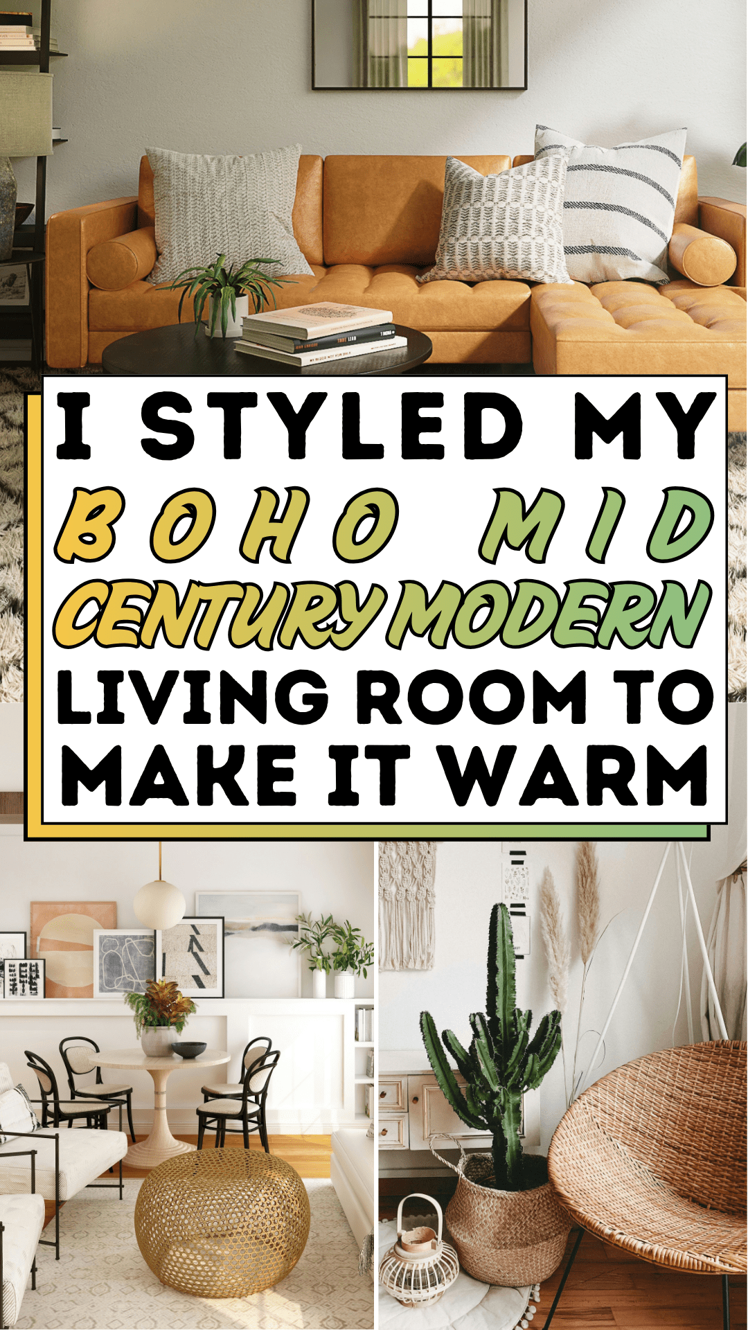 I Styled My Boho Mid Century Modern Living Room to Make It Warm