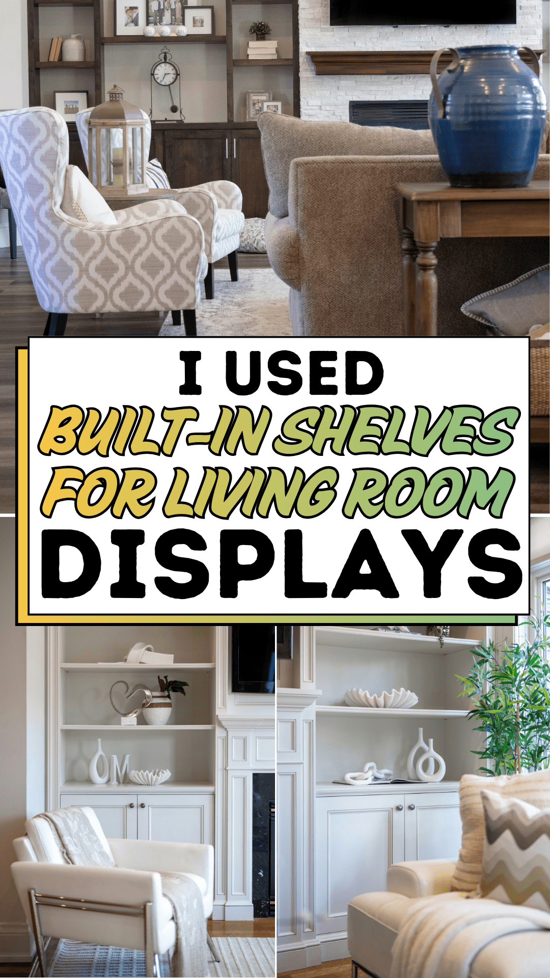 I Used Built-In Shelves for Living Room Displays