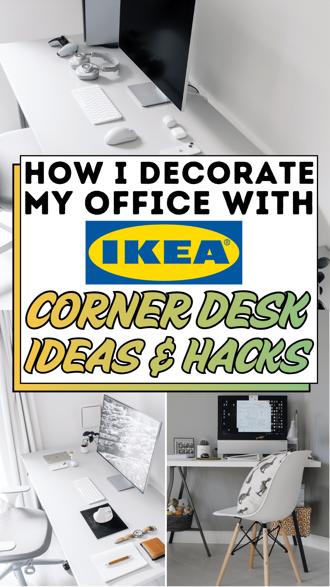 How I Decorate My Office with IKEA Corner Desk Ideas & Hacks