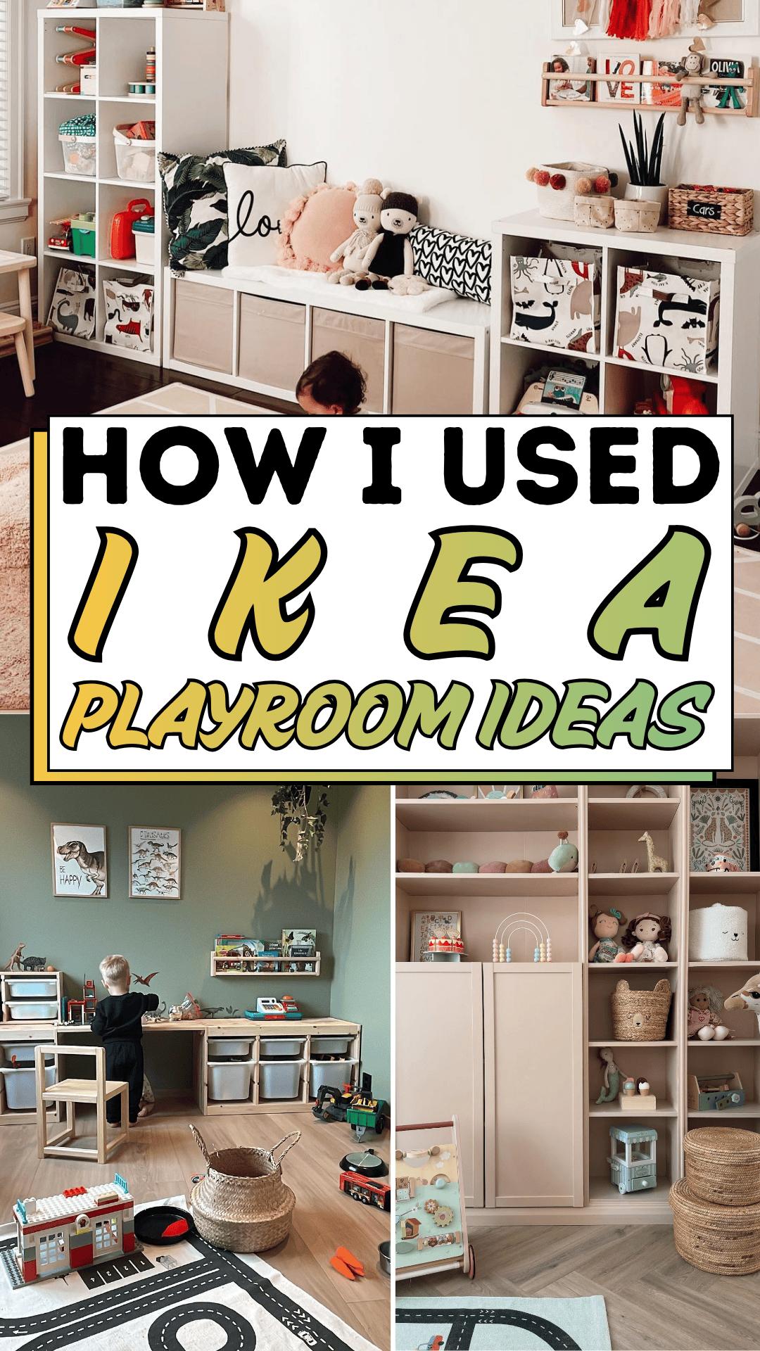 How I Used Ikea Playroom Ideas