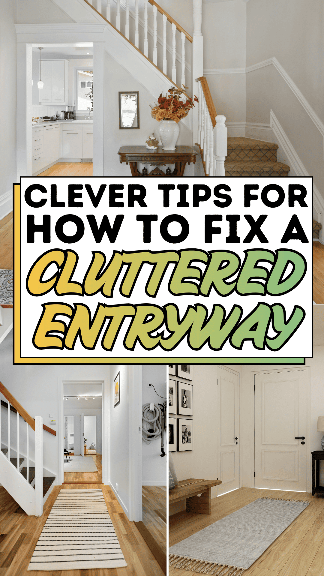 Clever Tips For How To Fix a Cluttered Entryway
