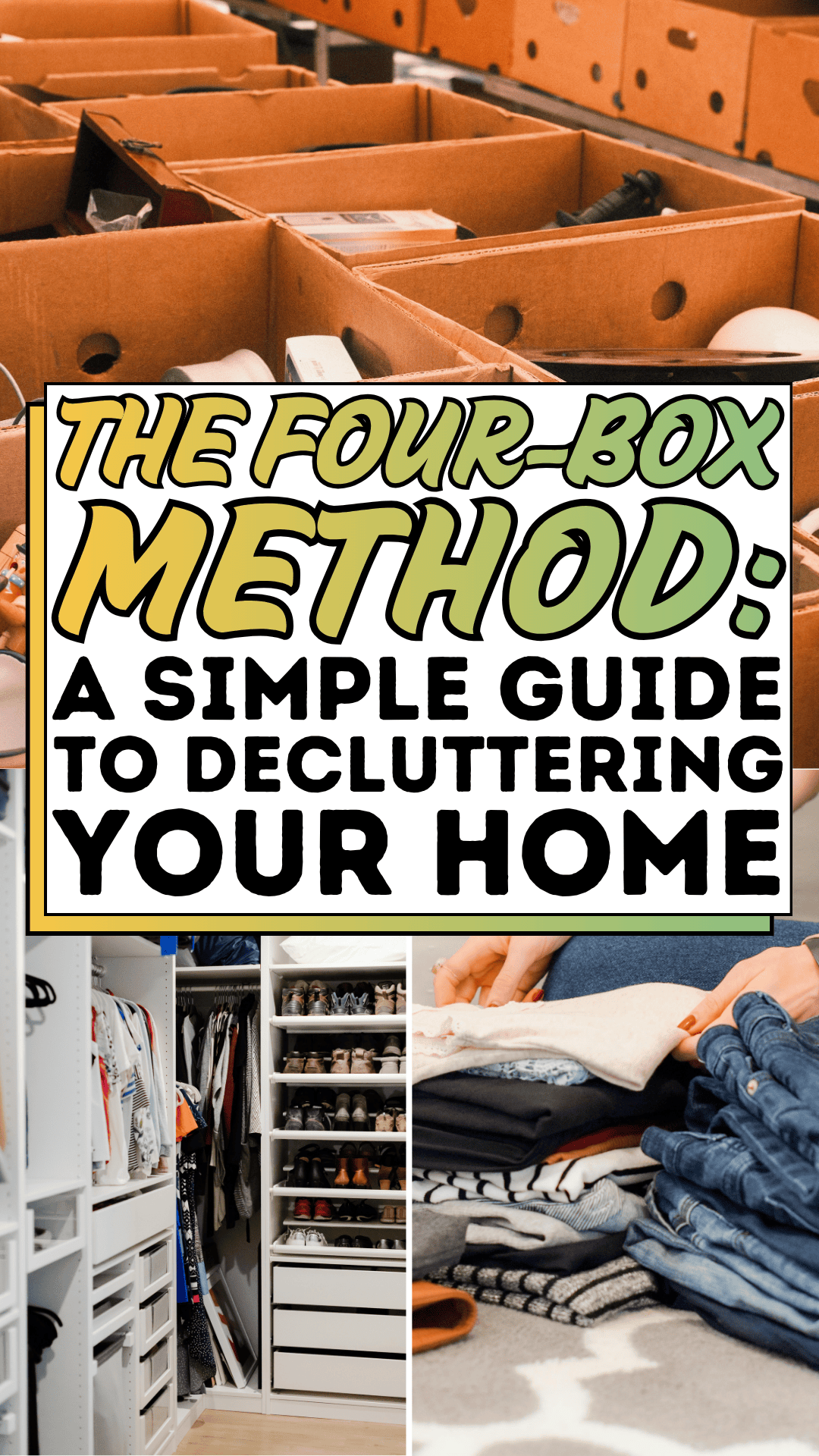 The Four-Box Method: A Simple Guide to Decluttering Your Home