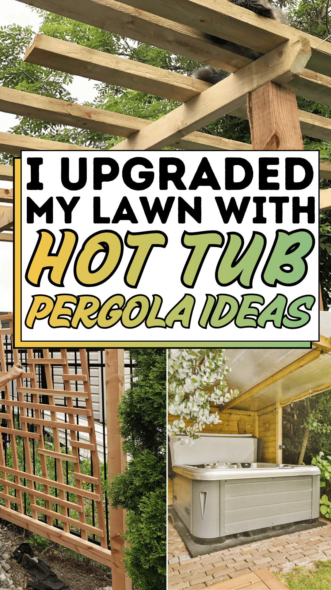 I Upgraded My Lawn with Hot Tub Pergola Ideas
