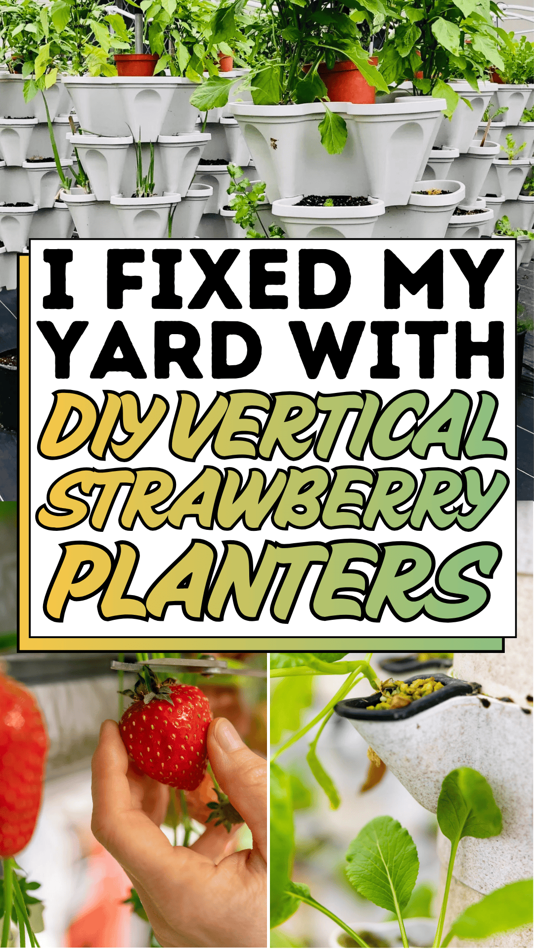 I Fixed My Yard with DIY Vertical Strawberry Planters