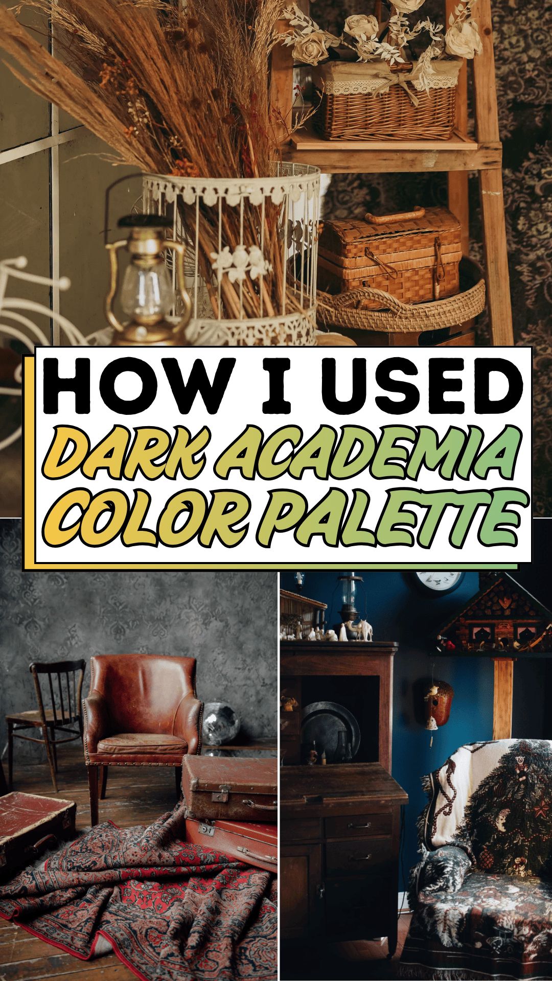 How I Used Dark Academia Color Palette