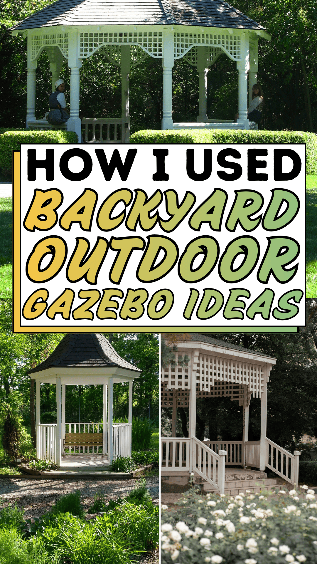 How I Used Backyard Outdoor Gazebo Ideas