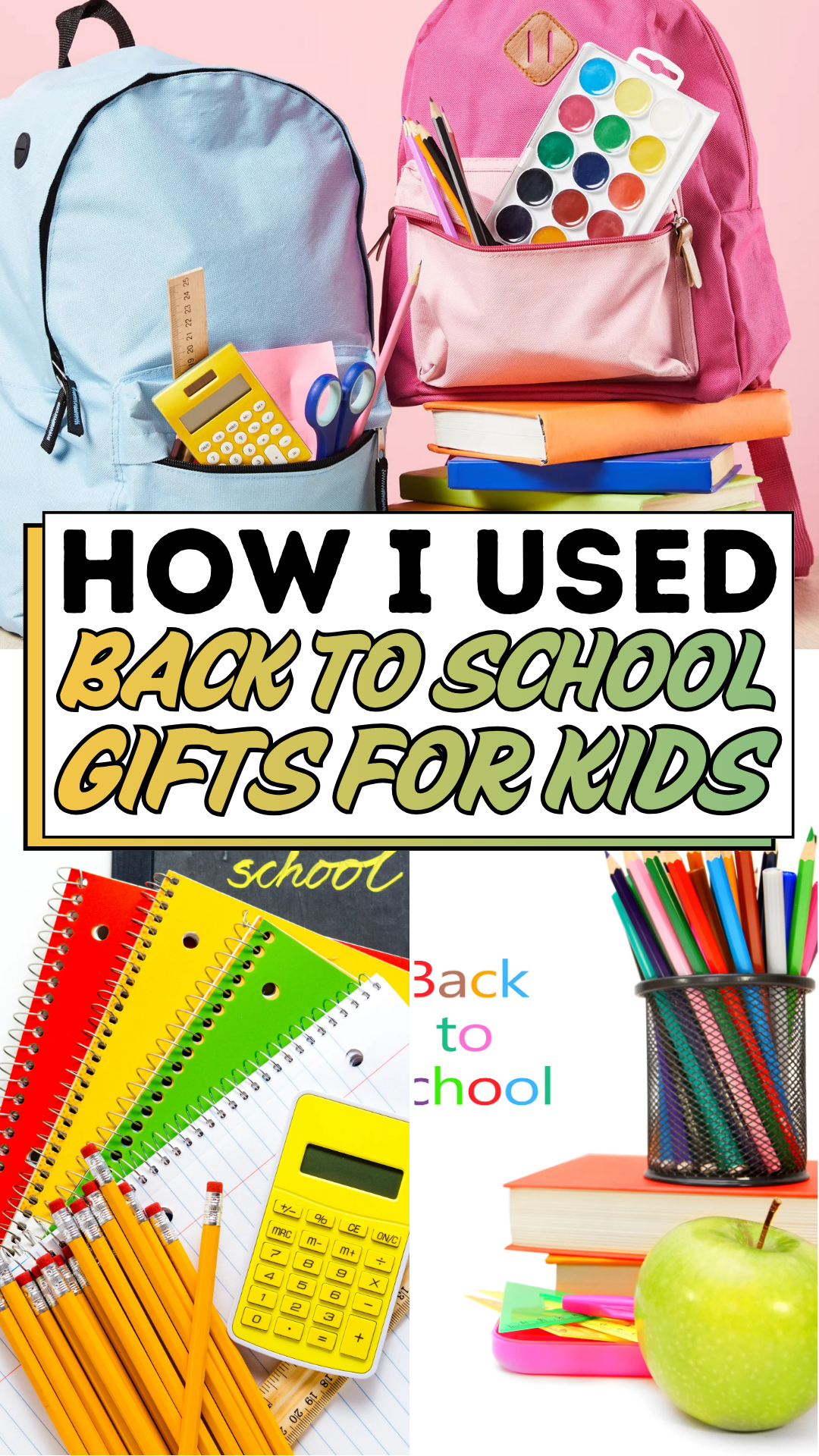 How I Used Back to School Gifts for Kids