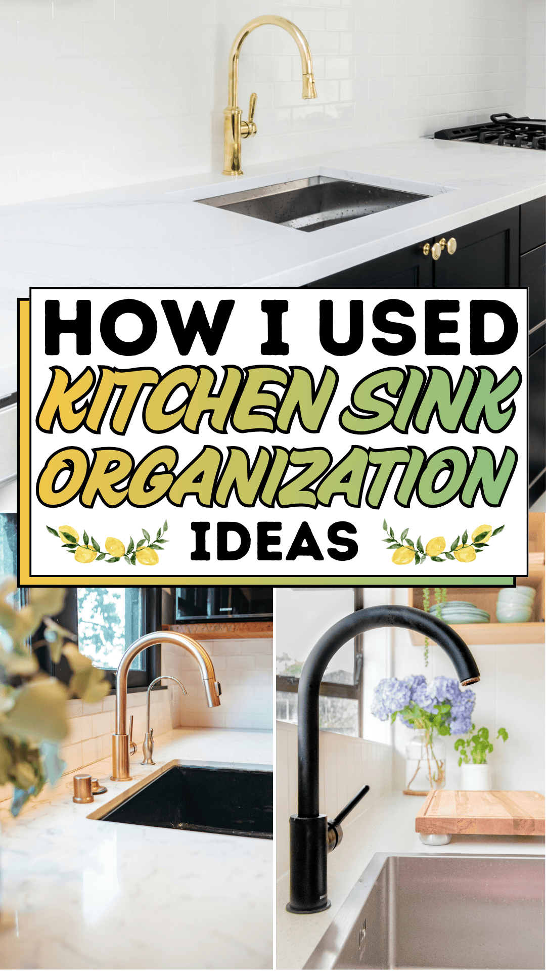 How I Used Kitchen Sink Organization Ideas