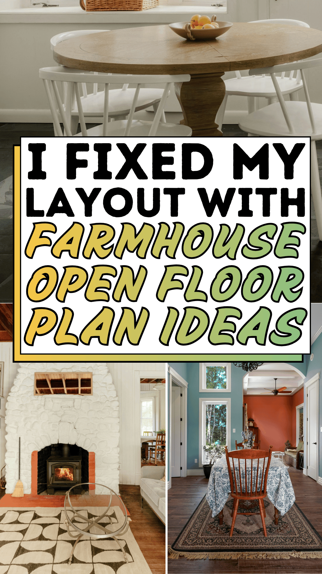 I Fixed My Layout with Farmhouse Open Floor Plan Ideas