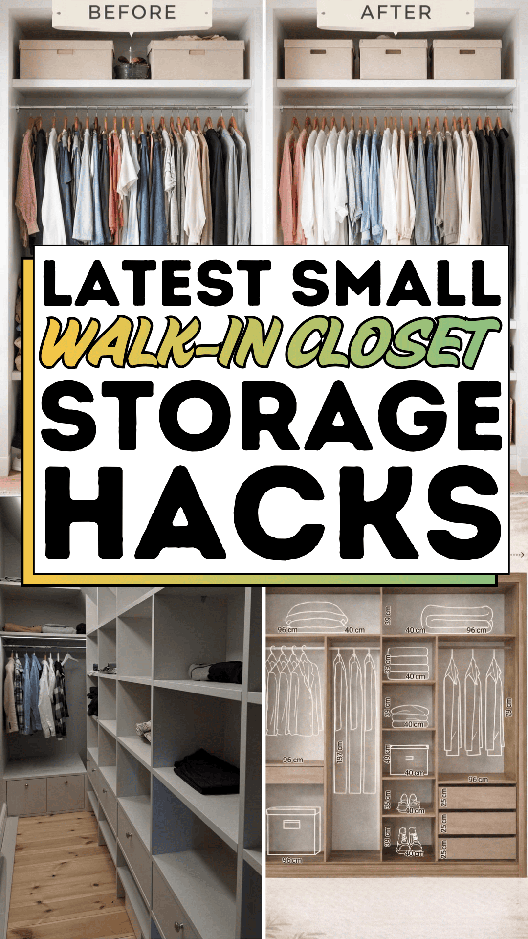 Latest Small Walk-In Closet Storage Hacks